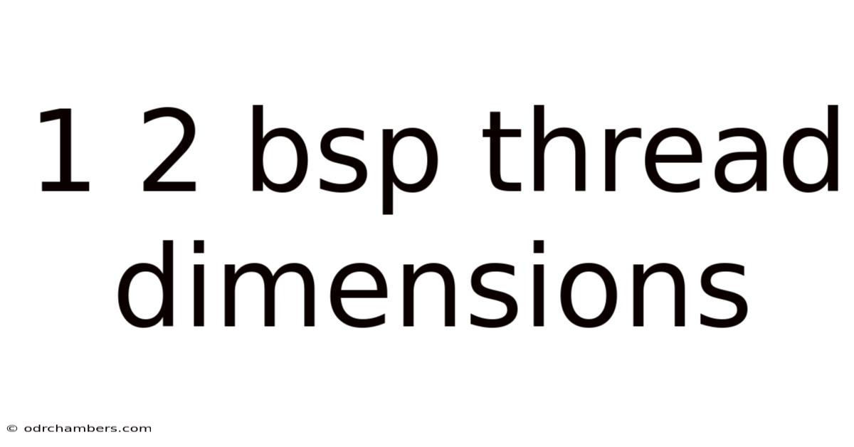 1 2 Bsp Thread Dimensions