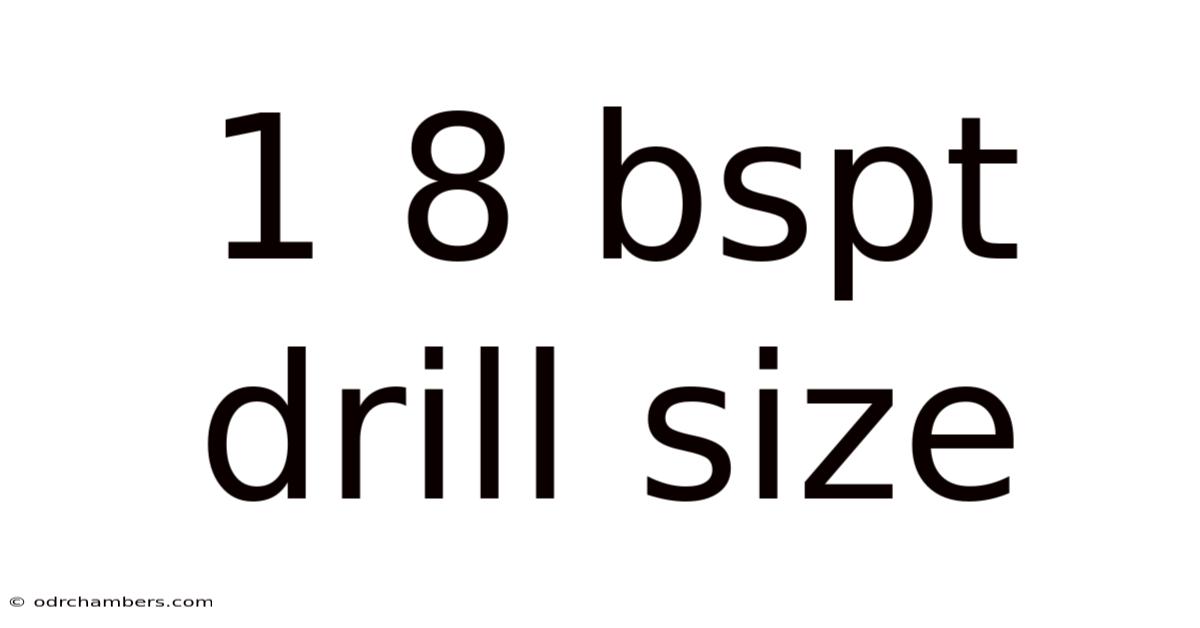 1 8 Bspt Drill Size