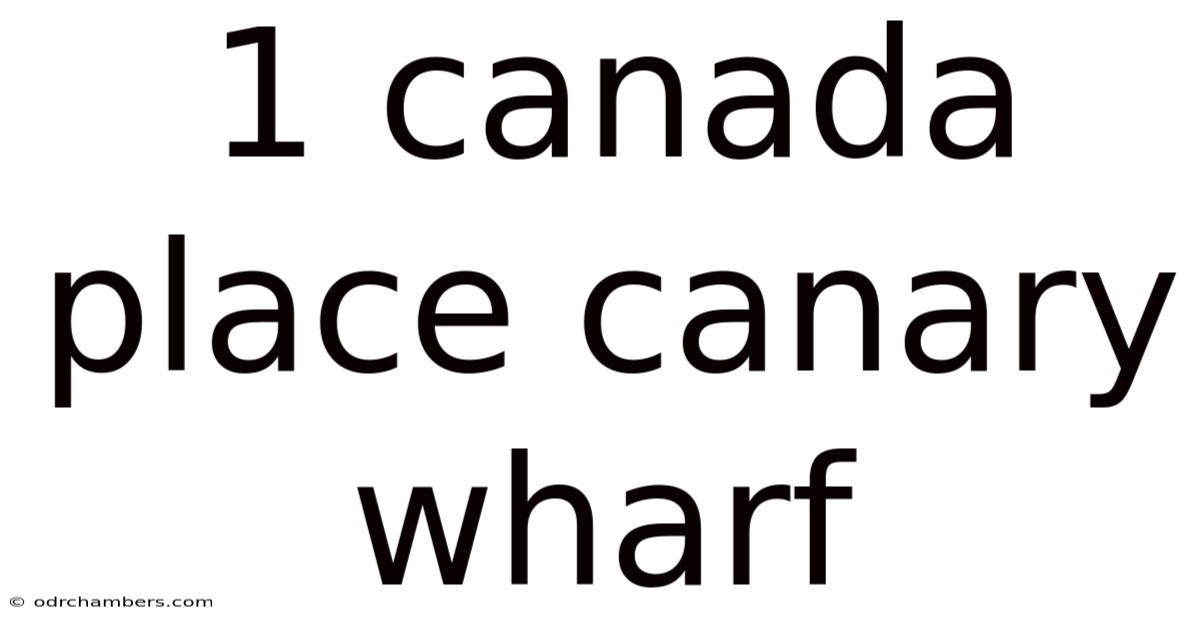 1 Canada Place Canary Wharf