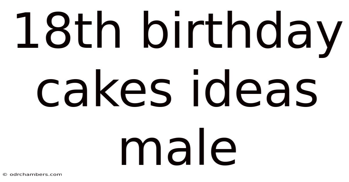 18th Birthday Cakes Ideas Male