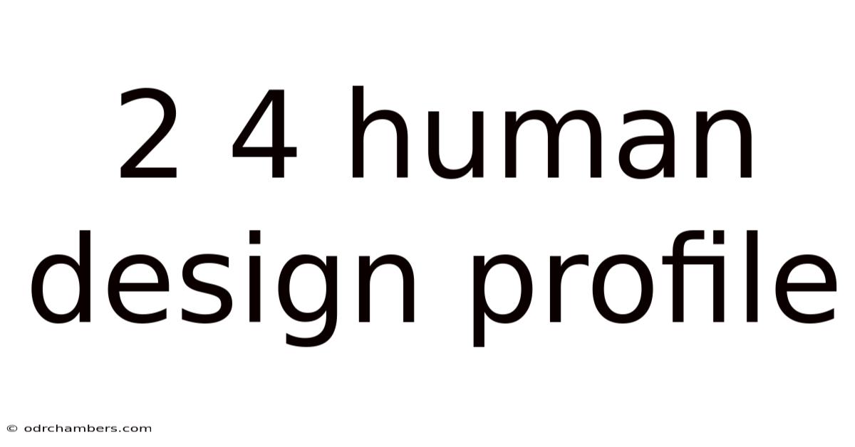 2 4 Human Design Profile