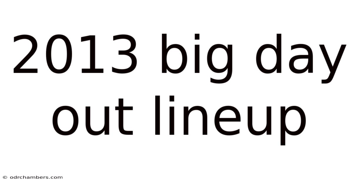 2013 Big Day Out Lineup