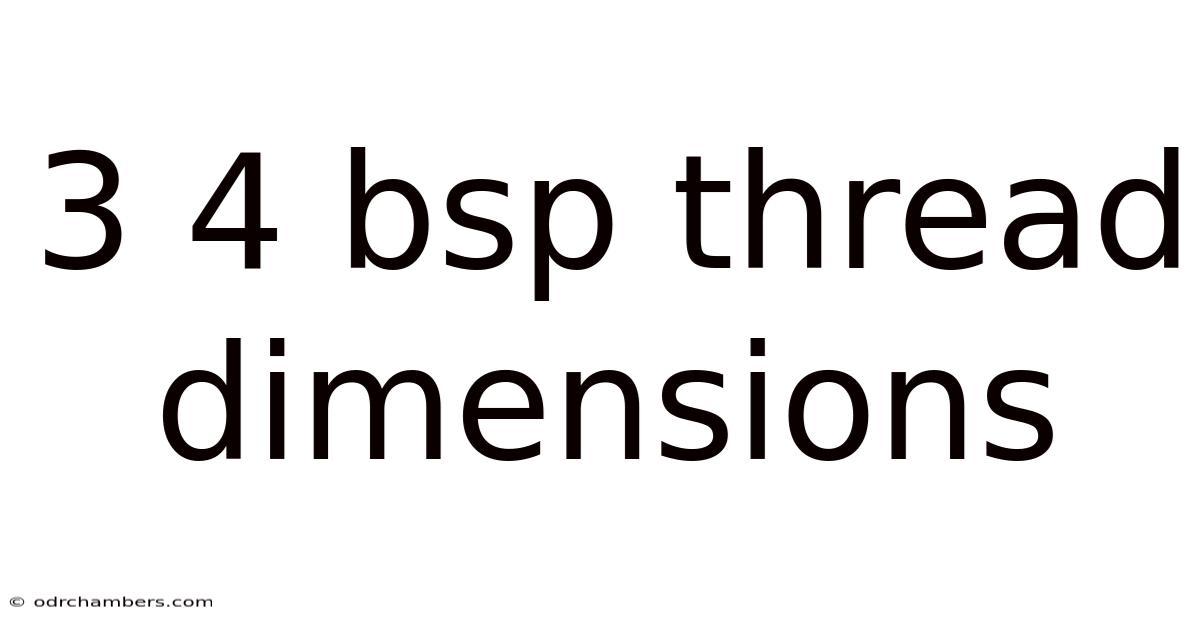 3 4 Bsp Thread Dimensions