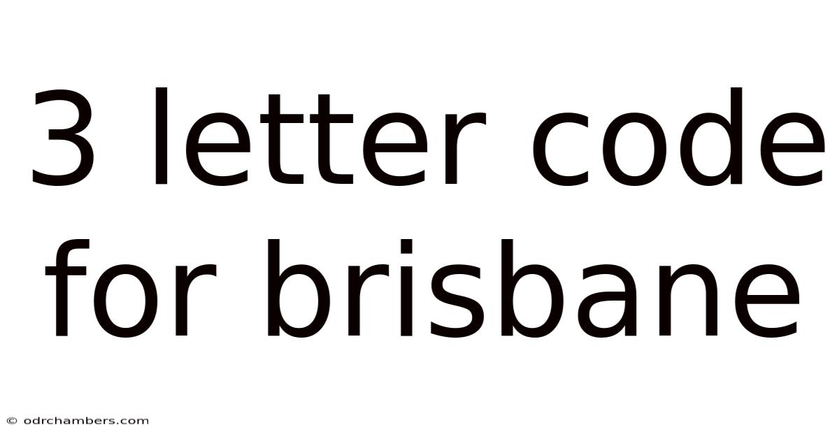 3 Letter Code For Brisbane