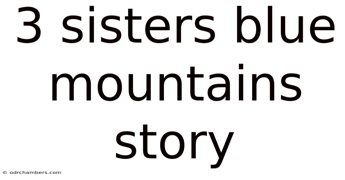 3 Sisters Blue Mountains Story
