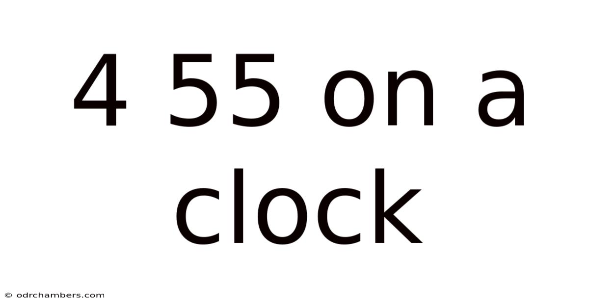 4 55 On A Clock