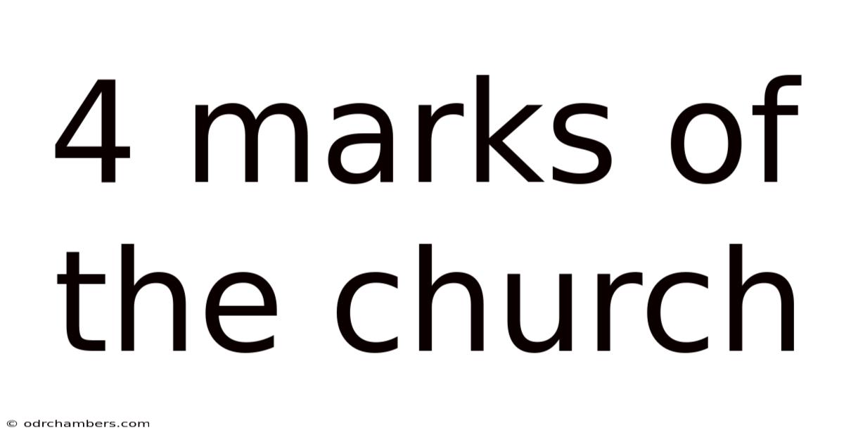 4 Marks Of The Church