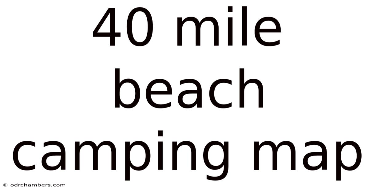 40 Mile Beach Camping Map