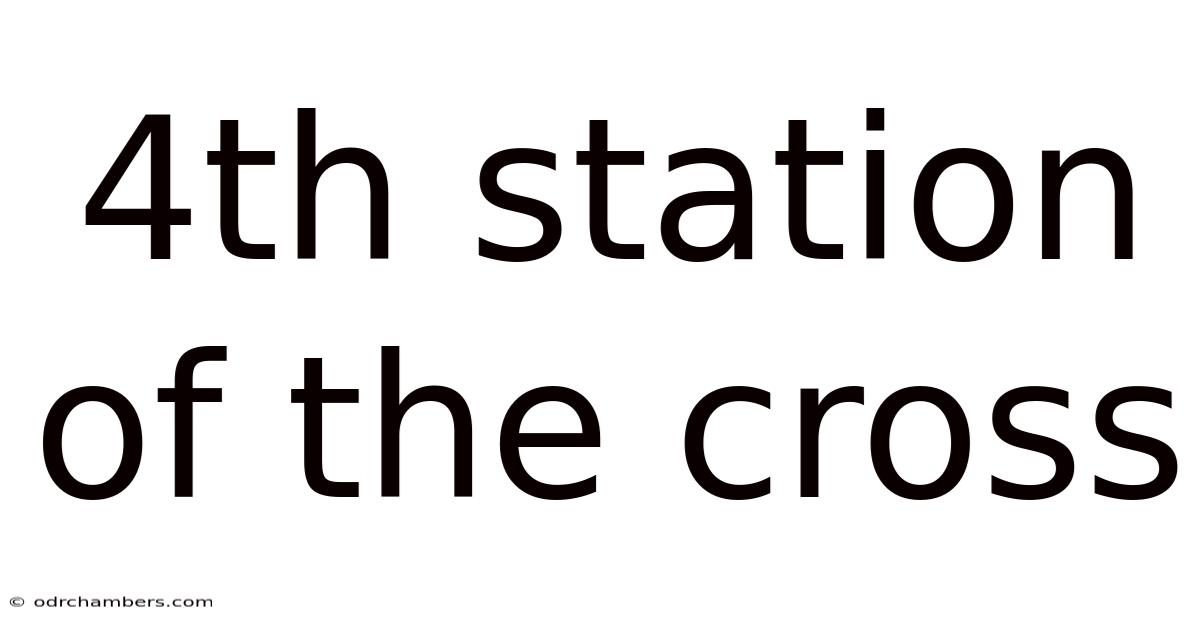 4th Station Of The Cross