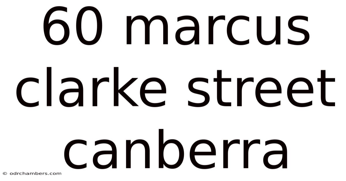 60 Marcus Clarke Street Canberra