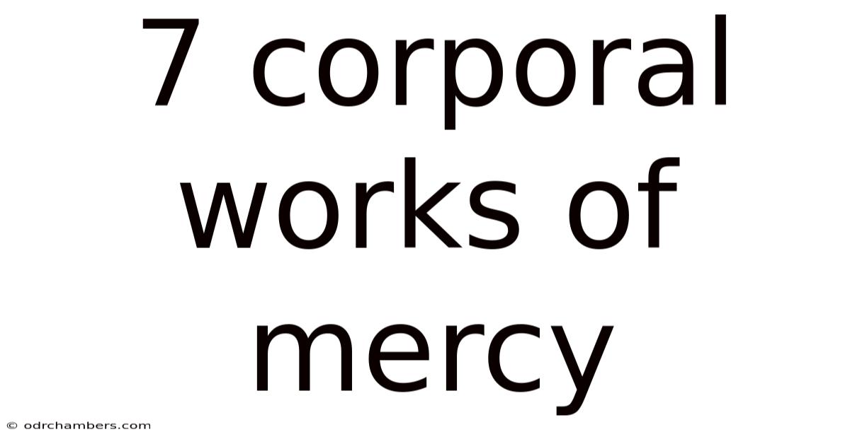 7 Corporal Works Of Mercy