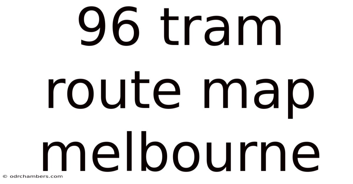 96 Tram Route Map Melbourne