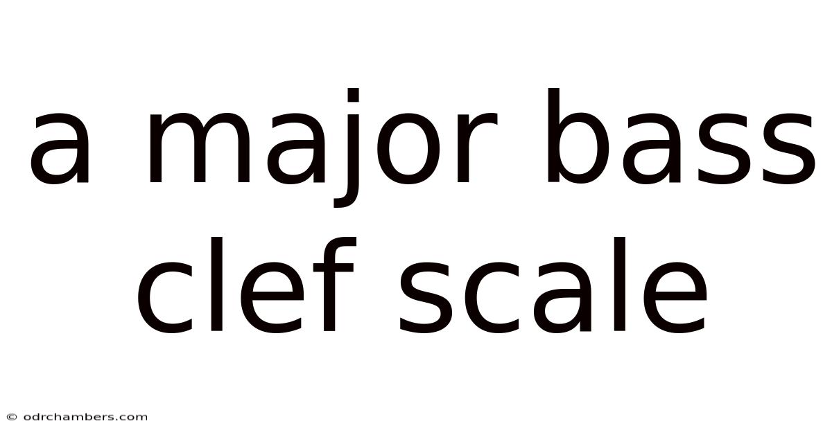 A Major Bass Clef Scale
