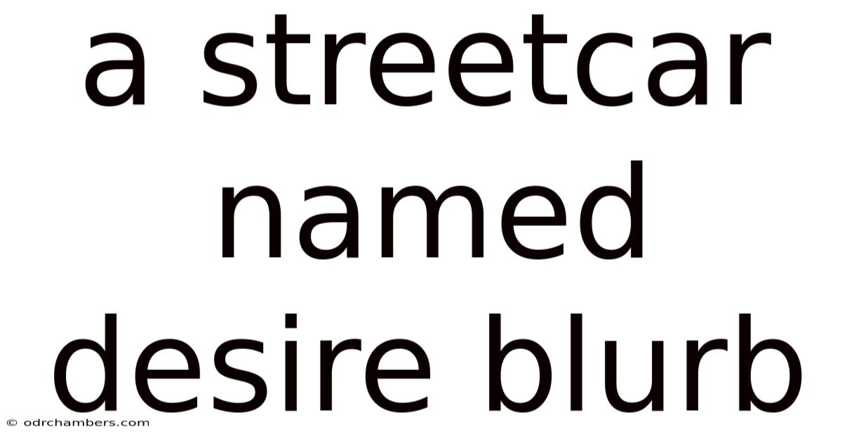A Streetcar Named Desire Blurb