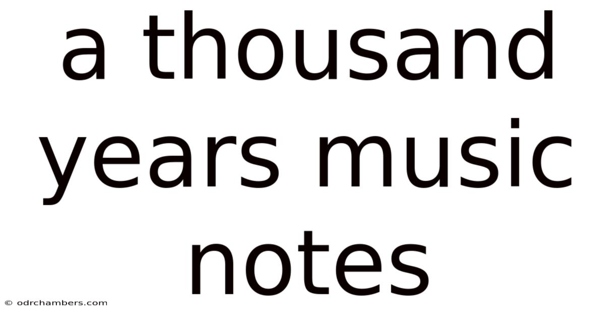 A Thousand Years Music Notes