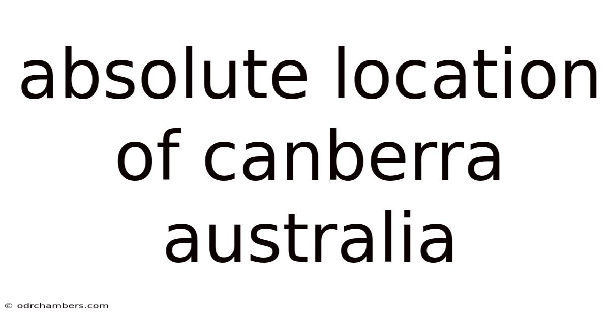 Absolute Location Of Canberra Australia