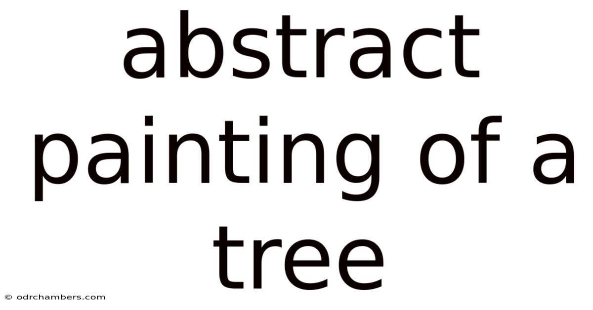 Abstract Painting Of A Tree