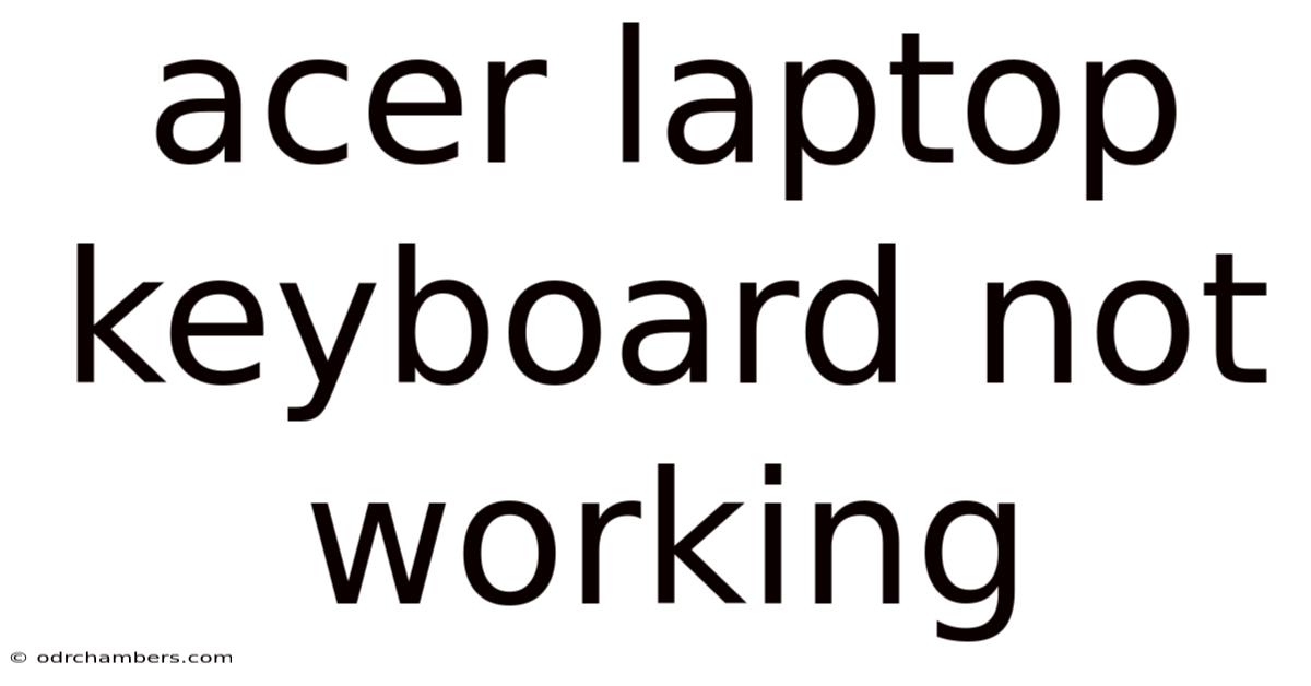 Acer Laptop Keyboard Not Working