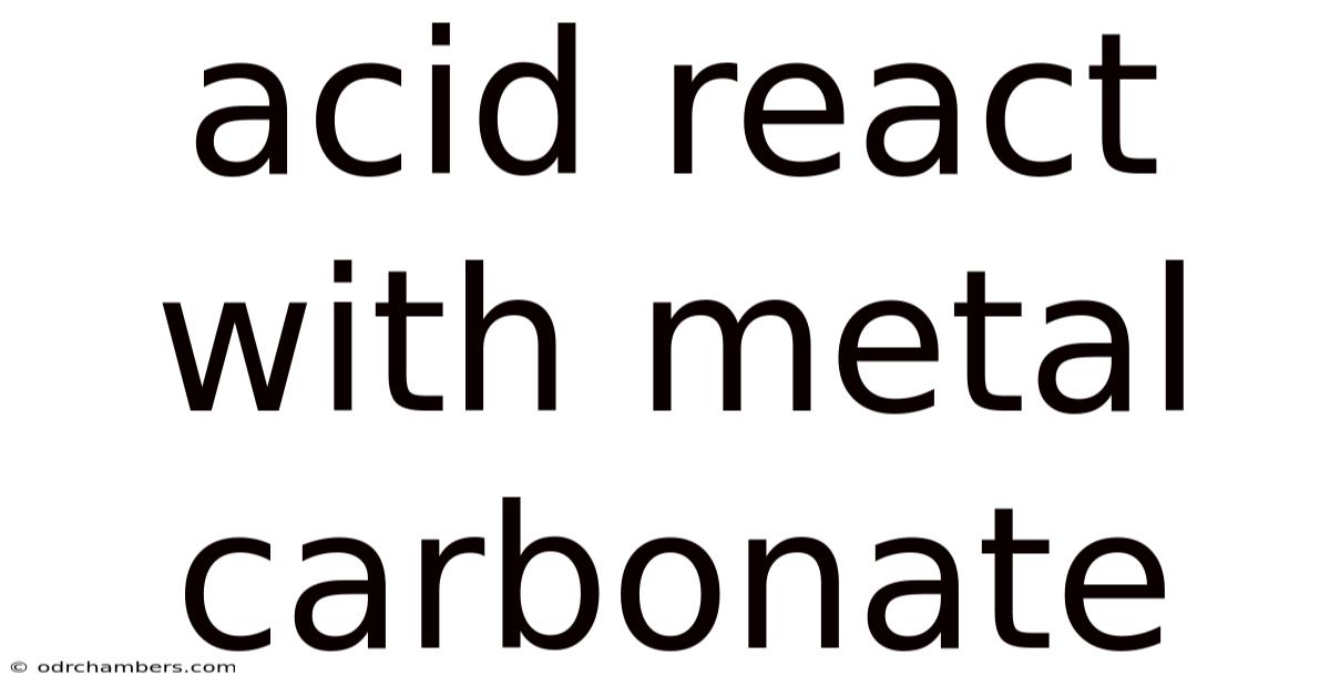Acid React With Metal Carbonate