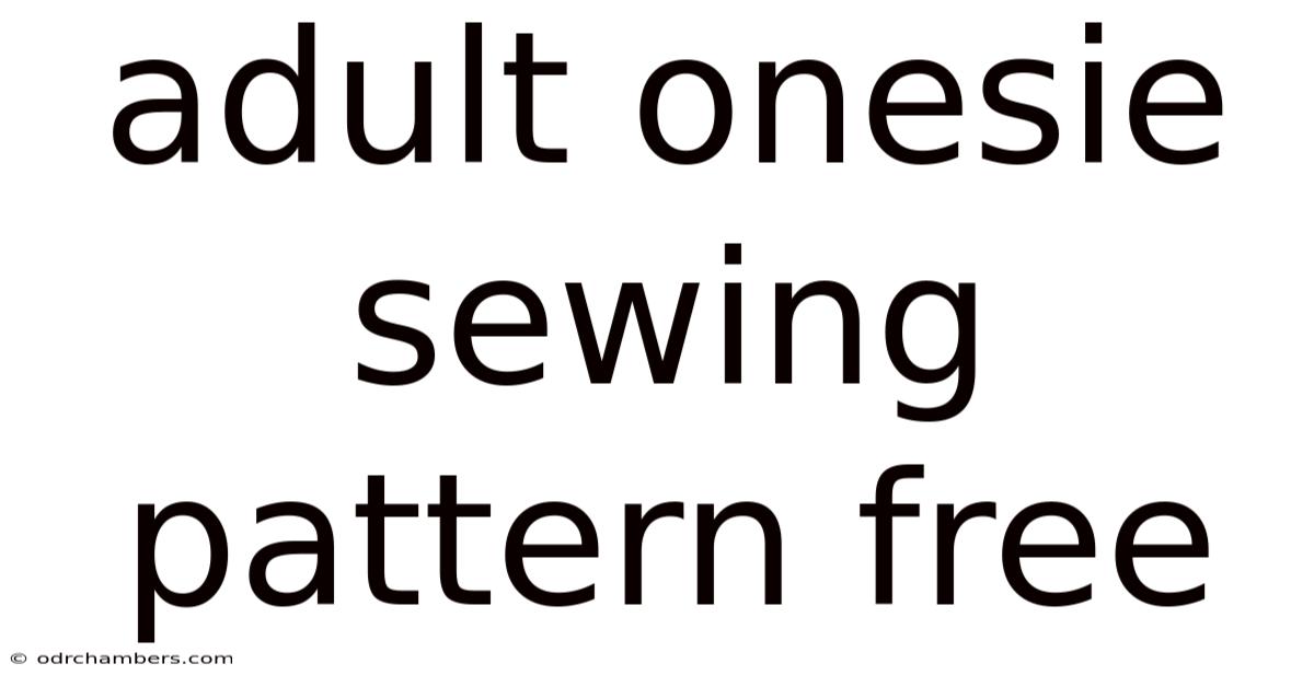 Adult Onesie Sewing Pattern Free