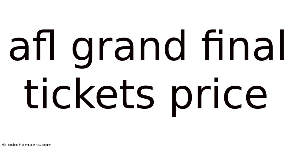 Afl Grand Final Tickets Price