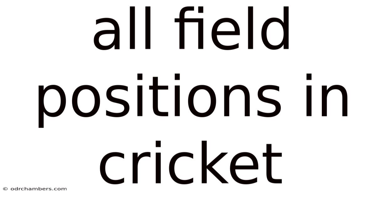 All Field Positions In Cricket