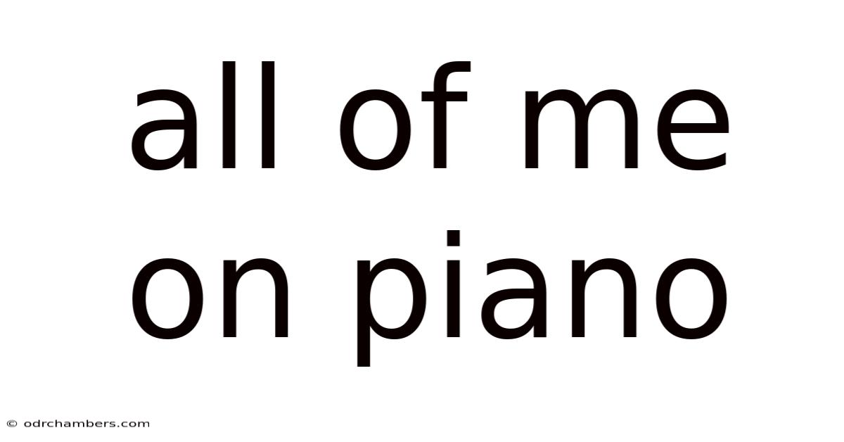 All Of Me On Piano
