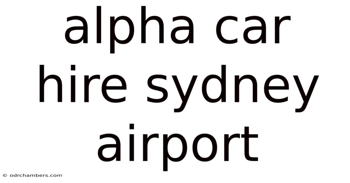 Alpha Car Hire Sydney Airport