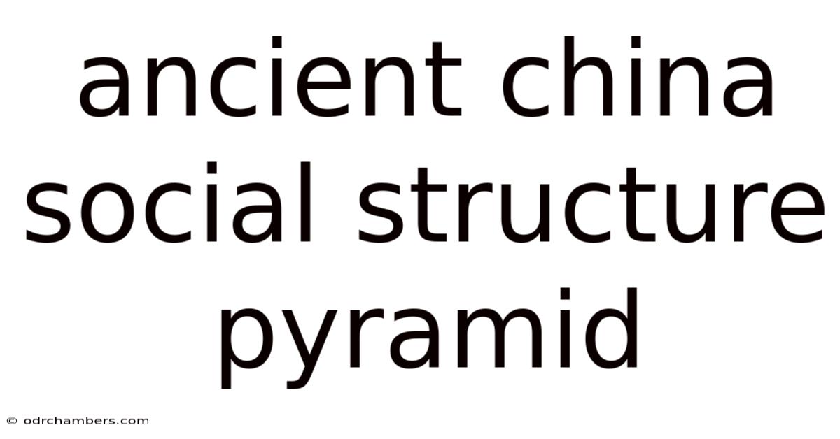 Ancient China Social Structure Pyramid