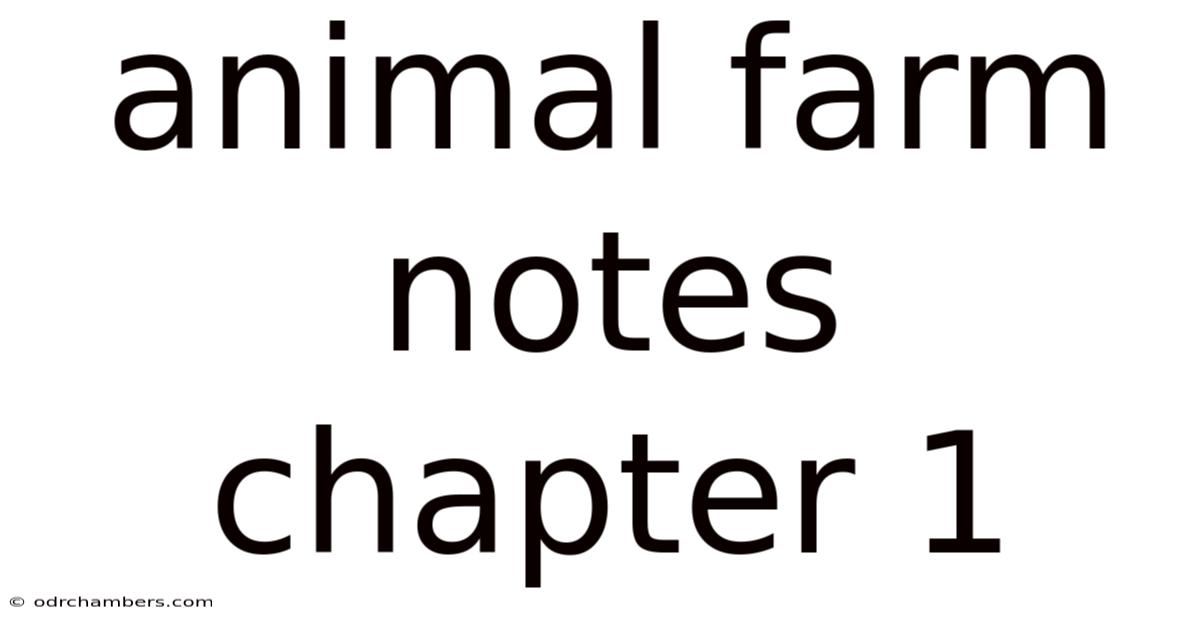 Animal Farm Notes Chapter 1