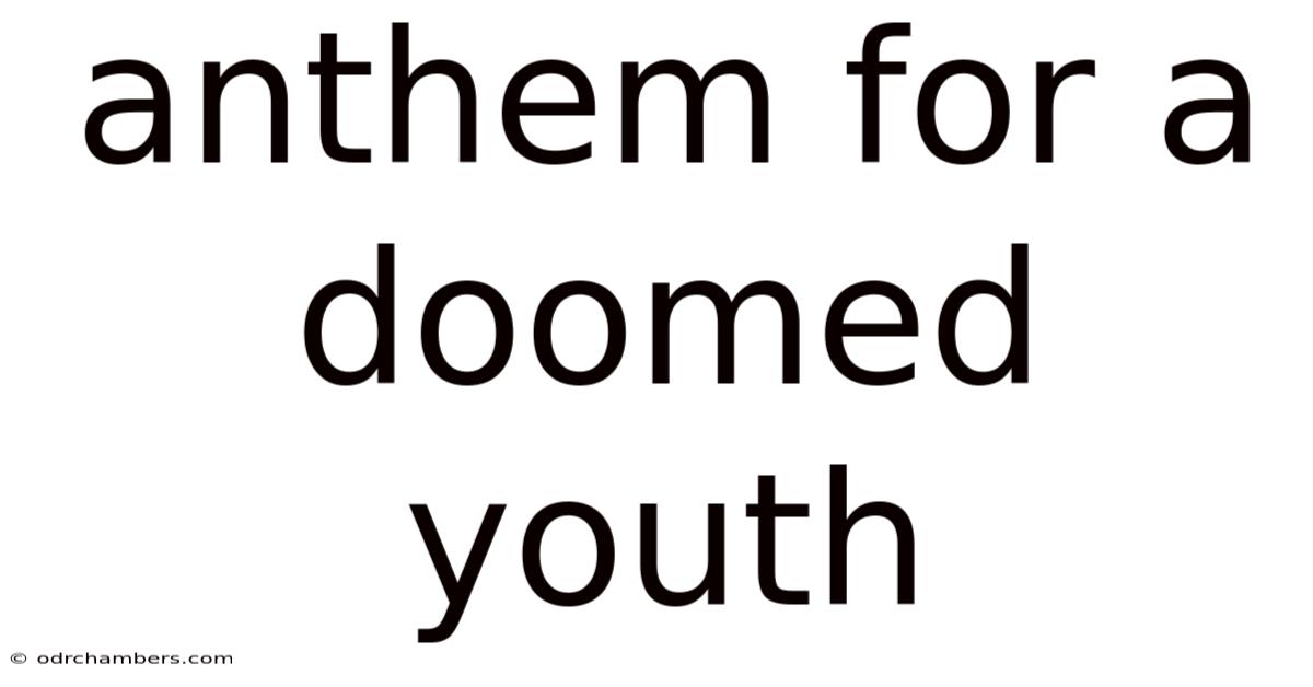 Anthem For A Doomed Youth