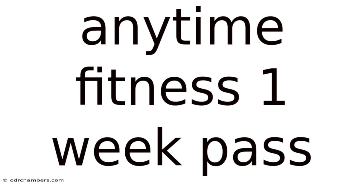Anytime Fitness 1 Week Pass