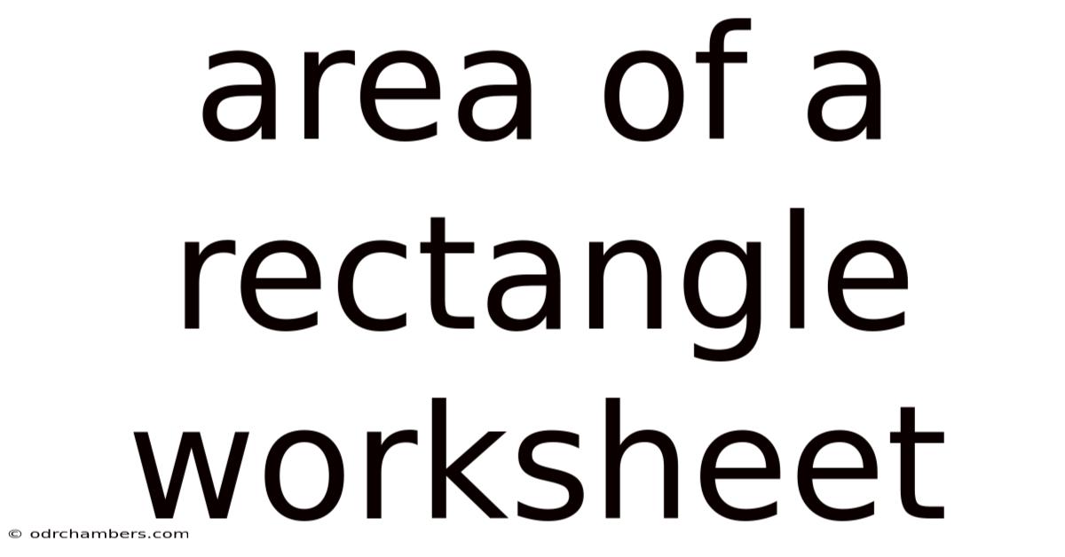 Area Of A Rectangle Worksheet