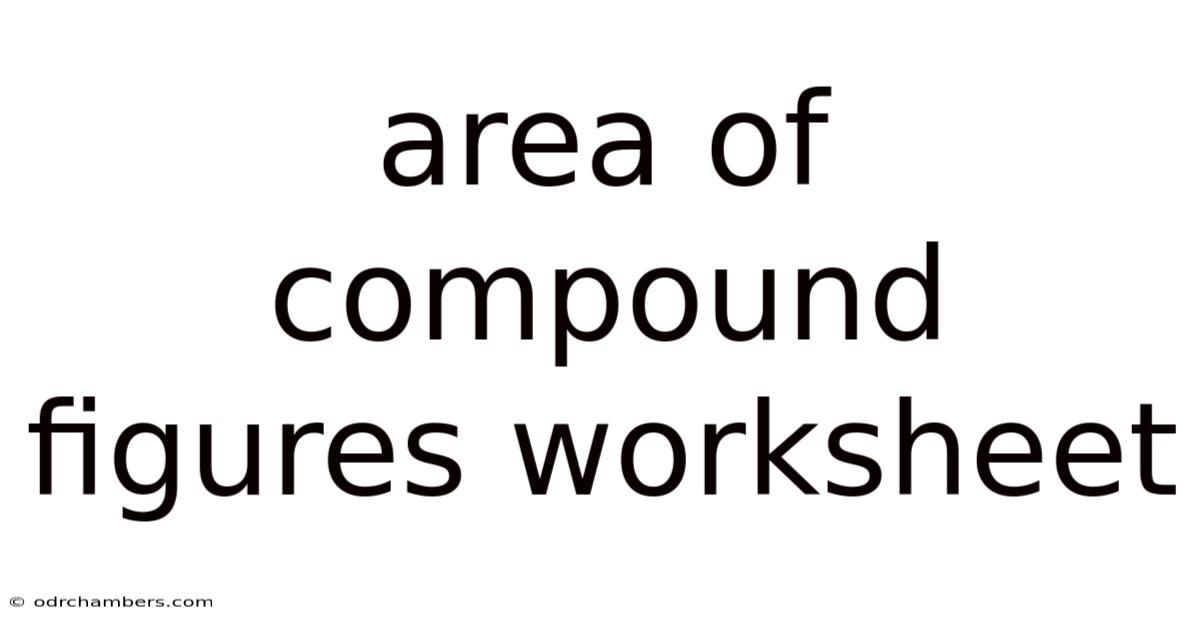 Area Of Compound Figures Worksheet