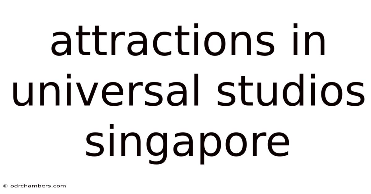 Attractions In Universal Studios Singapore
