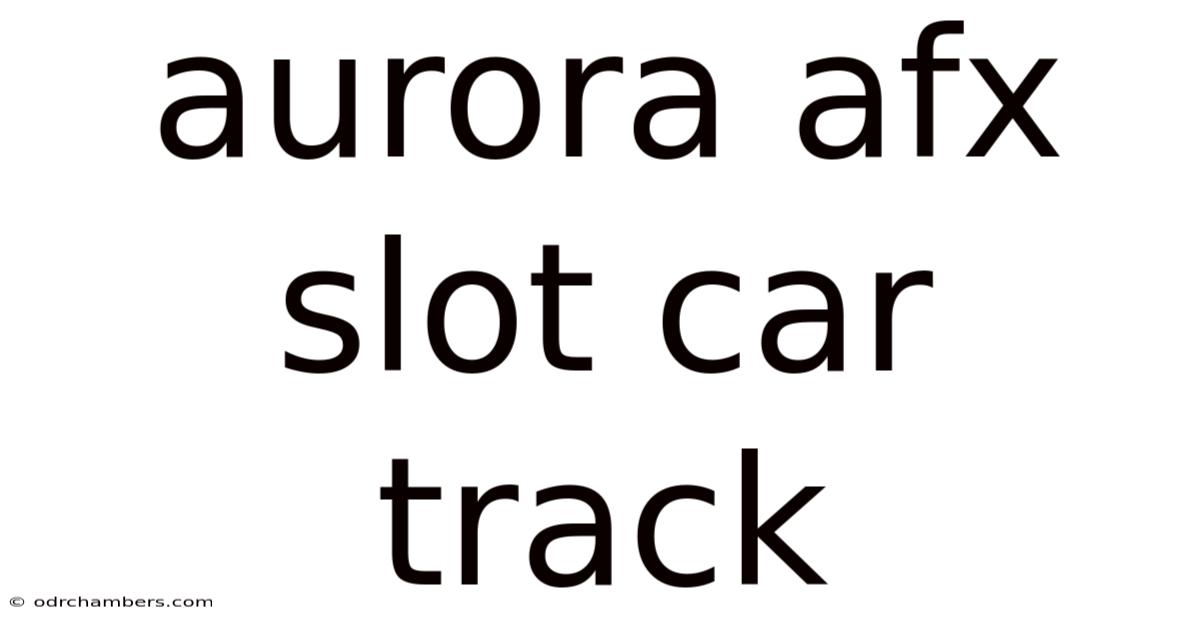 Aurora Afx Slot Car Track