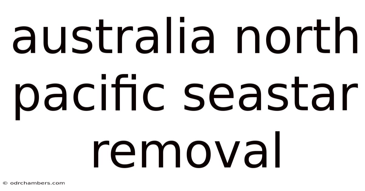 Australia North Pacific Seastar Removal