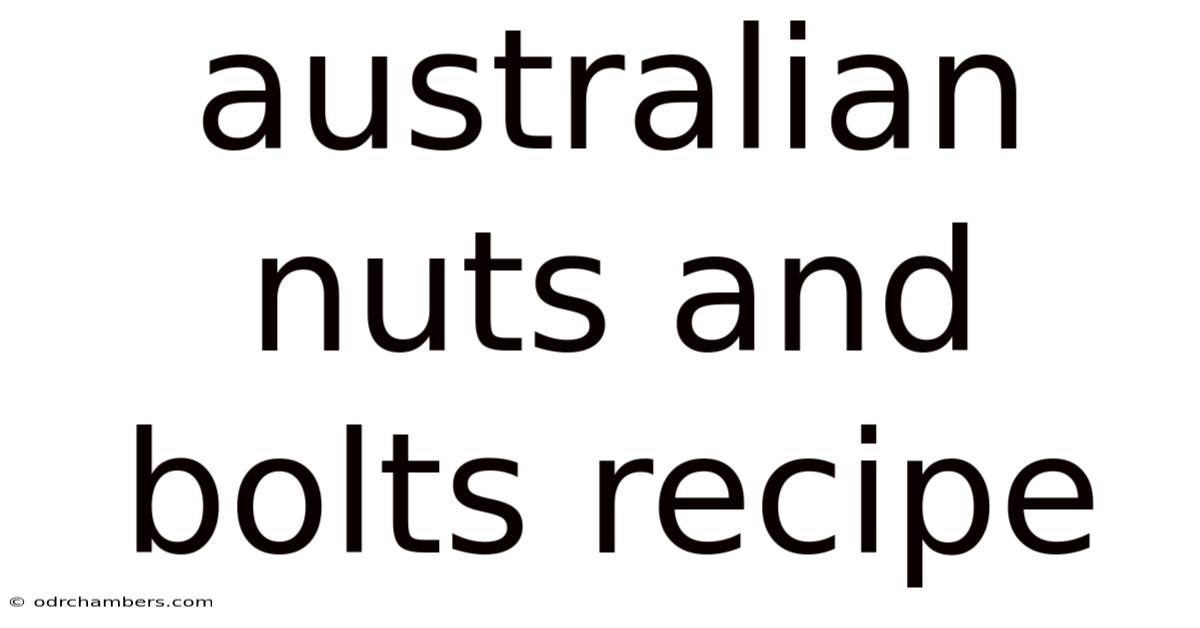 Australian Nuts And Bolts Recipe