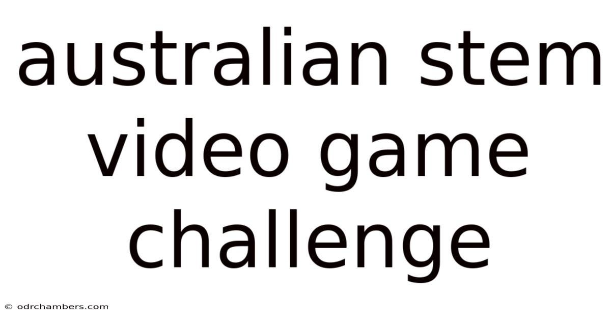 Australian Stem Video Game Challenge