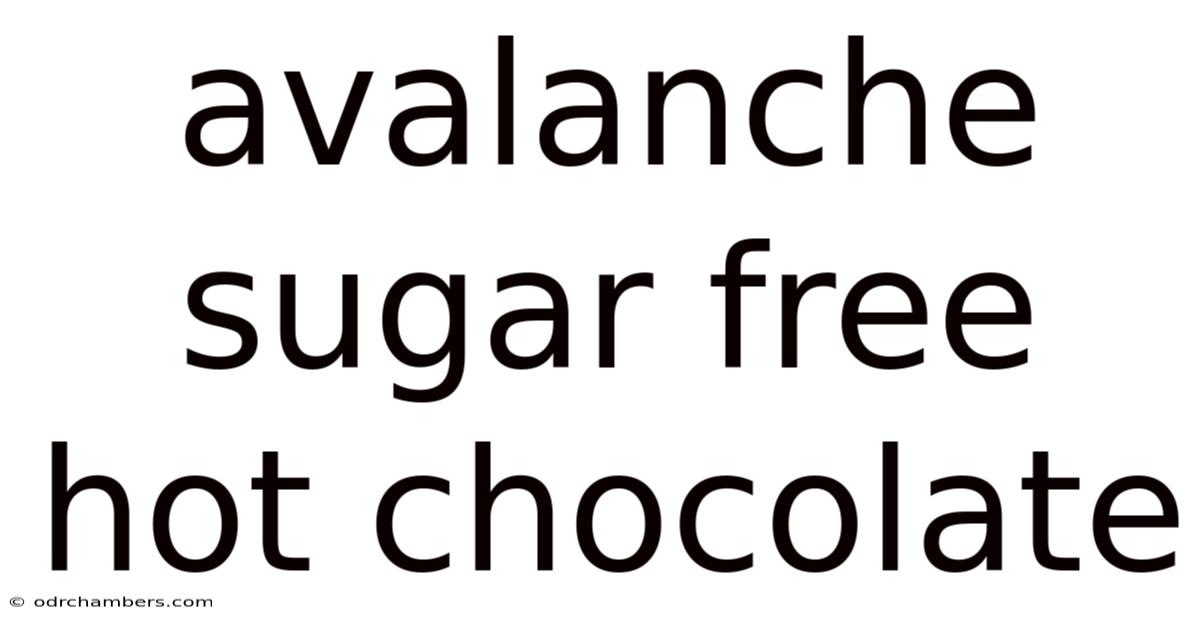 Avalanche Sugar Free Hot Chocolate