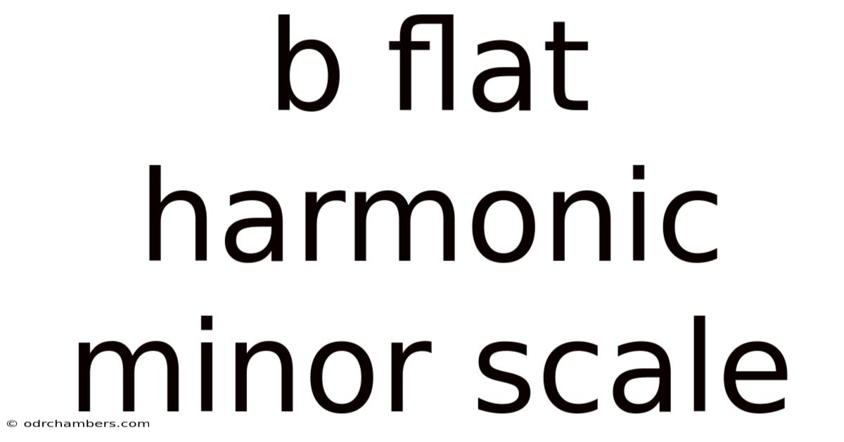B Flat Harmonic Minor Scale