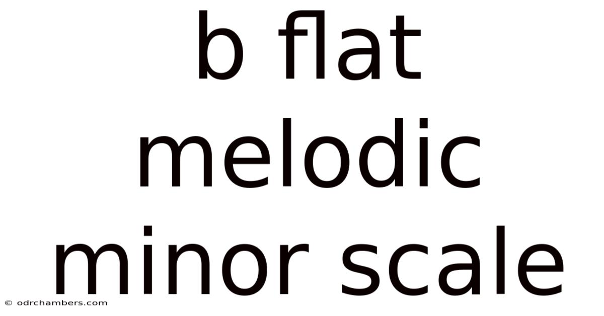 B Flat Melodic Minor Scale