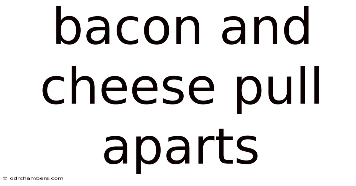Bacon And Cheese Pull Aparts