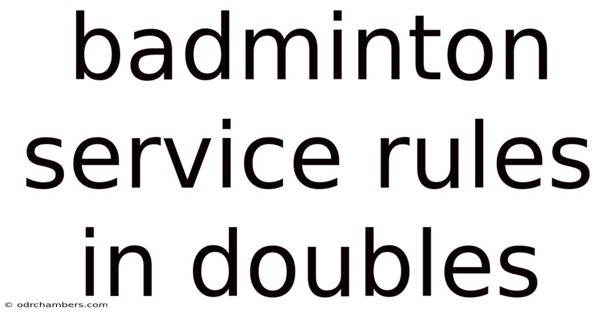Badminton Service Rules In Doubles