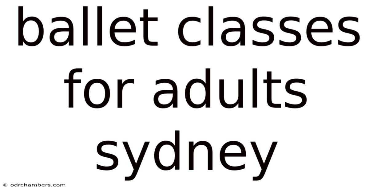 Ballet Classes For Adults Sydney