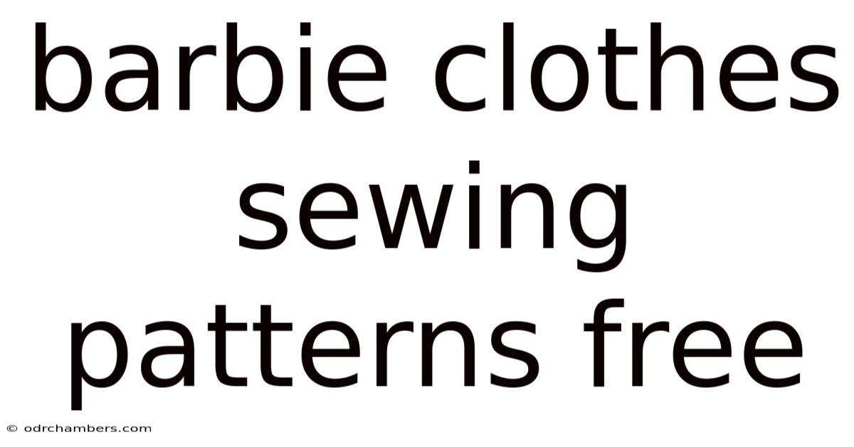 Barbie Clothes Sewing Patterns Free