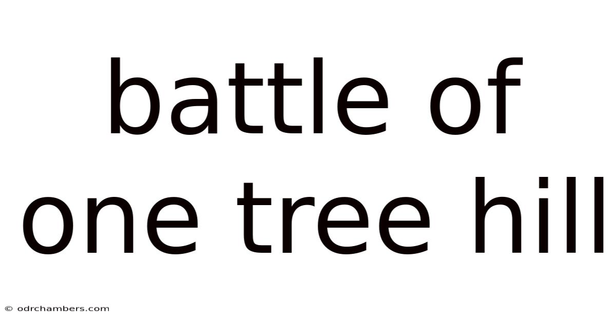 Battle Of One Tree Hill