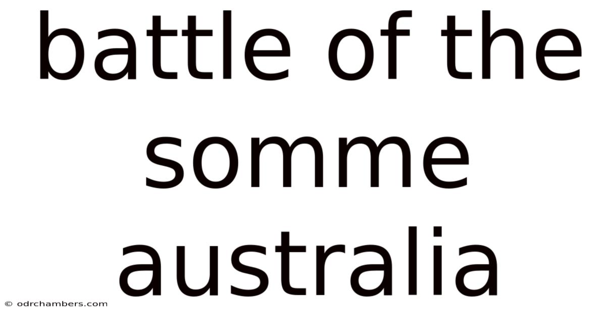 Battle Of The Somme Australia