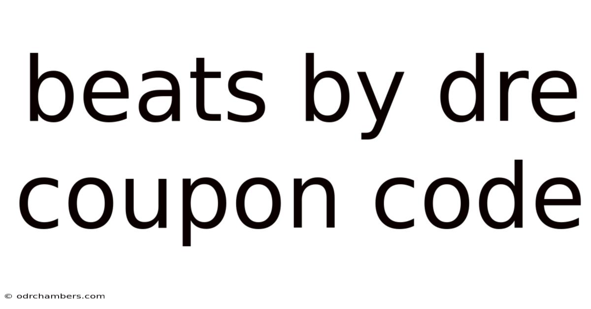 Beats By Dre Coupon Code