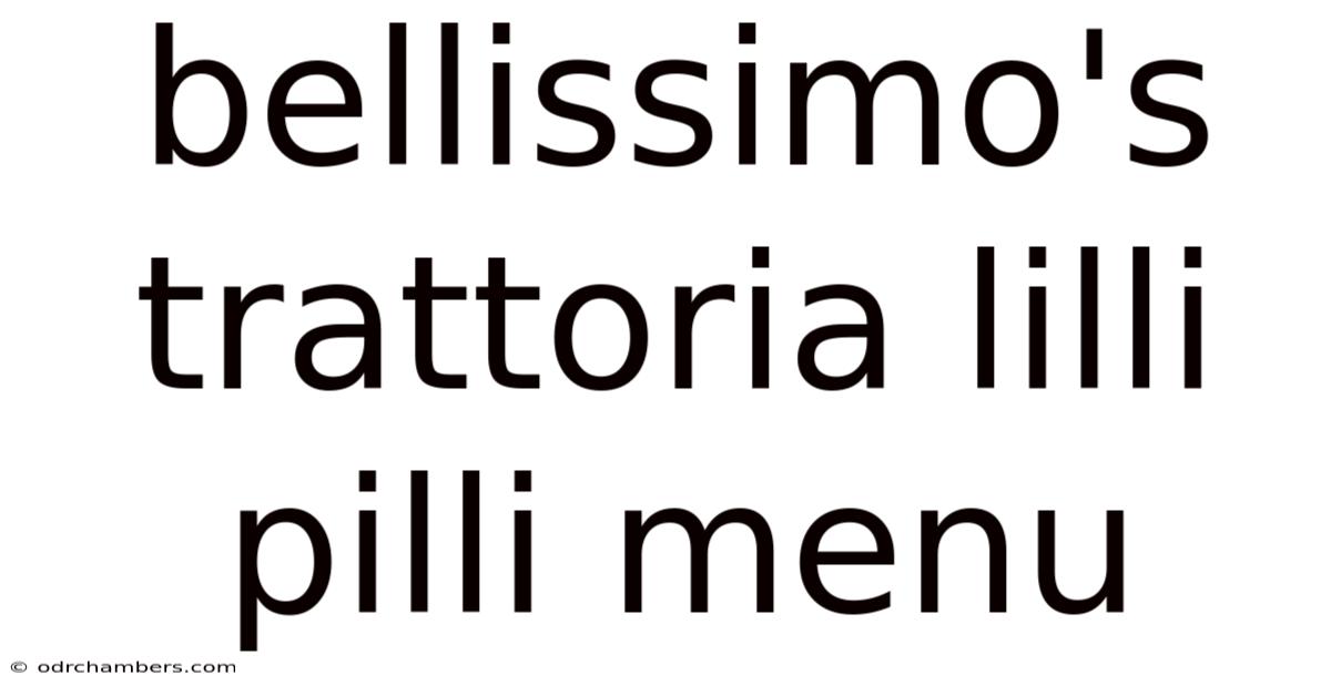 Bellissimo's Trattoria Lilli Pilli Menu
